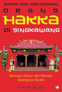 Agama dan Kebudayaan Orang Hakka di Singkawang