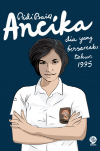 Ancika dia yang bersamamu tahun 1995