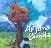Dari Arjuna Untuk Bunda