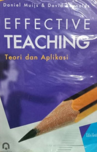 Effective Teaching Teori dan Aplikasi