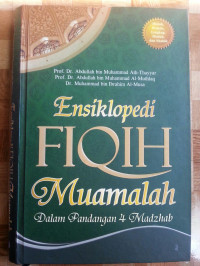 Ensiklopedi Fiqih Muamalah dalam Pandangan 4 Madzhab
