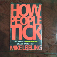 How People Tick : trik pintar menghadapi orang sulit