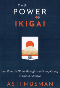 The Power of Ikigai