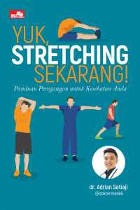 Yuk, Stretching Sekarang!